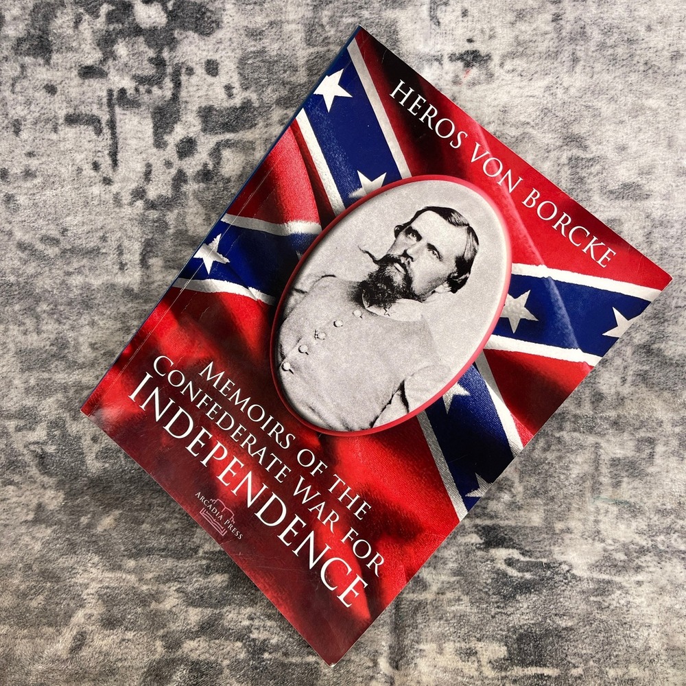 Arcadia Press‎ Heros Von Borcke Memoirs of the Confederate War for Independence